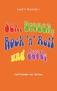 Cover-Bild zum Titel 'Sex, Drogen, Rock 'n' Roll und Jesus' von 'Joachim Hammann'