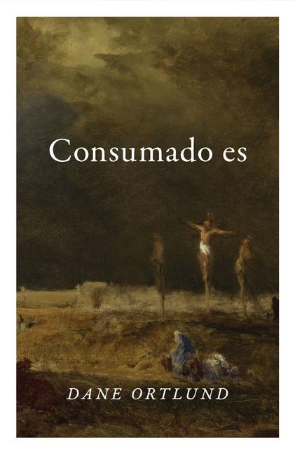 It Is Finished (Spanish 10-Pack) - Dane Ortlund