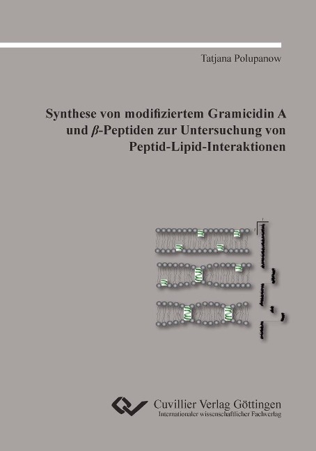 Synthese von modifiziertem Gramicidin A und β-Peptiden zur Untersuchung von Peptid-Lipid-Interaktionen - 