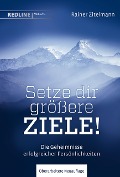 Cover-Bild zum Titel 'Setze dir größere Ziele!' von 'Rainer Zitelmann'