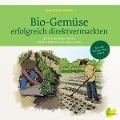 Cover-Bild zum Titel 'Bio-Gemüse erfolgreich direktvermarkten' von 'Jean-Martin Fortier'