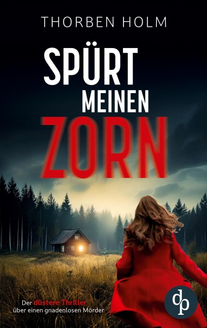 Spürt meinen Zorn - Thorben Holm