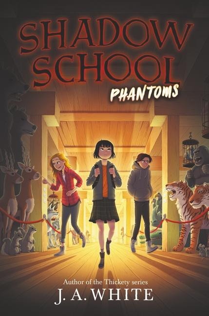 Shadow School #3: Phantoms - J A White