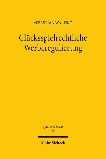 Glücksspielrechtliche Werberegulierung - Sebastian Walisko