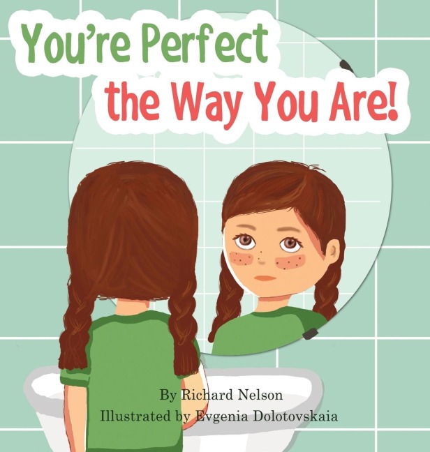 You're Perfect the Way You Are! - Richard Nelson