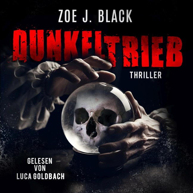 Dunkeltrieb - Zoe J. Black