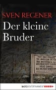 Cover-Bild zum Titel 'Der kleine Bruder' von 'Sven Regener'