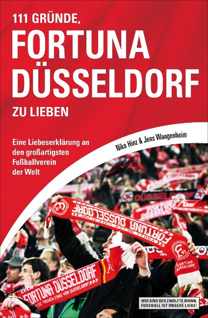 111 Gründe, Fortuna Düsseldorf zu lieben - Niko Hinz, Jens Wangenheim