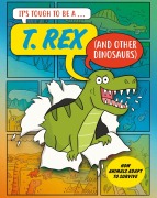 Cover-Bild zum Titel 'It's Tough to Be: A T. Rex (and Other Dinosaurs)' von 'John Townsend'