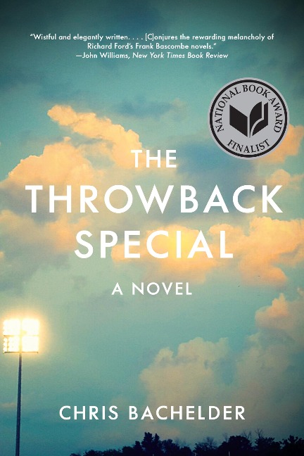 The Throwback Special: A Novel - Chris Bachelder