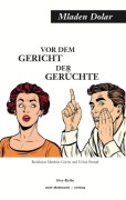 Cover-Bild zum Titel 'Vor dem Gericht der Gerüchte' von 'Dolar Mladen'