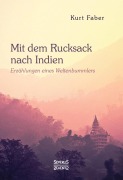 Cover-Bild zum Titel 'Mit dem Rucksack nach Indien' von 'Kurt Faber'