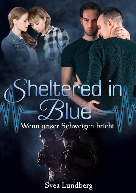 Sheltered in blue - Wenn unser Schweigen bricht - Svea Lundberg
