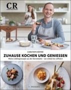 Cover-Bild zum Titel 'Zuhause kochen und genießen' von 'Christoph Rüffer'