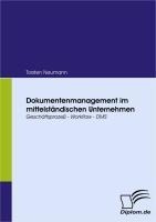 Dokumentenmanagement im mittelständischen Unternehmen - Torsten Neumann