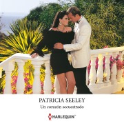 Cover-Bild zum Titel 'Un corazón secuestrado' von 'Patricia Seeley'
