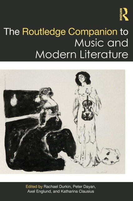 The Routledge Companion to Music and Modern Literature - 