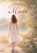Cover-Bild zum Titel 'Marie' von 'Nastassja Böcher'
