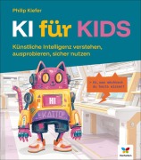 Cover-Bild zum Titel 'KI für Kids' von 'Philip Kiefer'