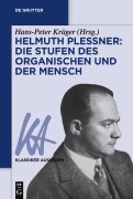Cover-Bild zum Titel 'Helmuth Plessner: Die Stufen des Organischen und der Mensch' von 'Hans-Peter Krüger'