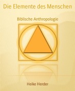 Cover-Bild zum Titel 'Die Elemente des Menschen' von 'Heike Herder'