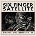 THE PIGEON IS THE MOST POPULAR BIRD (Remastered) - Six Finger Satellite