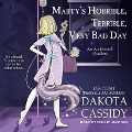 Marty's Horrible, Terrible, Very Bad Day - Dakota Cassidy