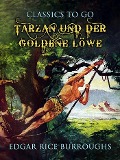 Cover-Bild zum Titel 'Tarzan und der goldene Löwe' von 'Edgar Rice Burroughs'
