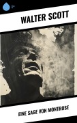Cover-Bild zum Titel 'Eine Sage von Montrose' von 'Walter Scott'
