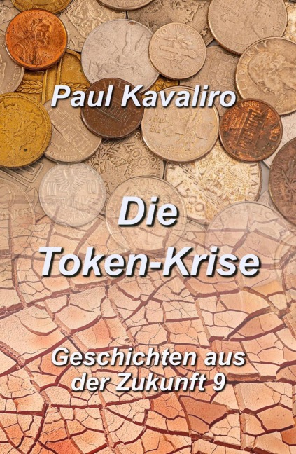 Die Token-Krise - Paul Kavaliro