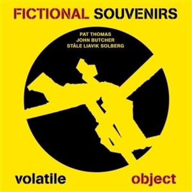 Volatile Object - FICTIONAL SOUVENIRS (Thomas/Butcher/Solberg)