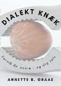 Cover-Bild zum Titel 'Dialektknæk' von 'Annette B. Graae'
