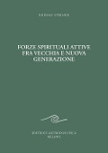 Cover-Bild zum Titel 'Forze spirituali attive fra vecchia e nuova generazione. Corso pedagogico per i giovani' von 'Rudolf Steiner'