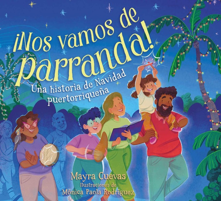 ¡Nos vamos de parranda! (We're Going on a Parranda!) - Mayra Cuevas
