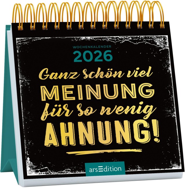 Mini-Wochenkalender Ganz schön viel Meinung für so wenig Ahnung! 2026 - 