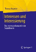 Interessen und Interessierung - Thomas Haipeter