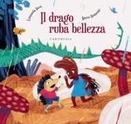 Cover-Bild zum Titel 'Il drago ruba bellezza' von 'Emanuela Nava'