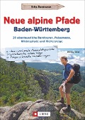 Cover-Bild zum Titel 'Neue alpine Pfade Baden-Württemberg' von 'Philipp Sauer'