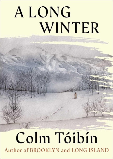 A Long Winter - Colm Toibin