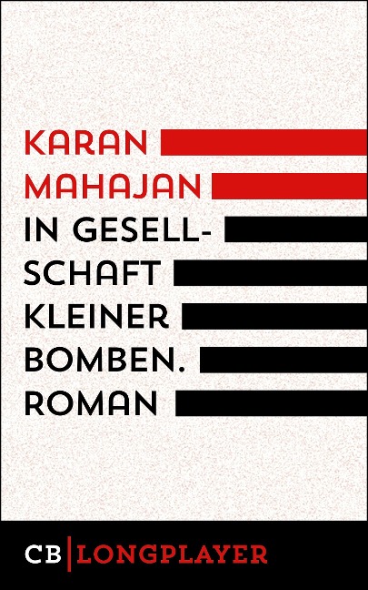 In Gesellschaft kleiner Bomben - Karan Mahajan