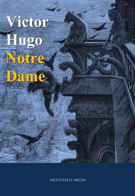 Notre Dame - Victor Hugo