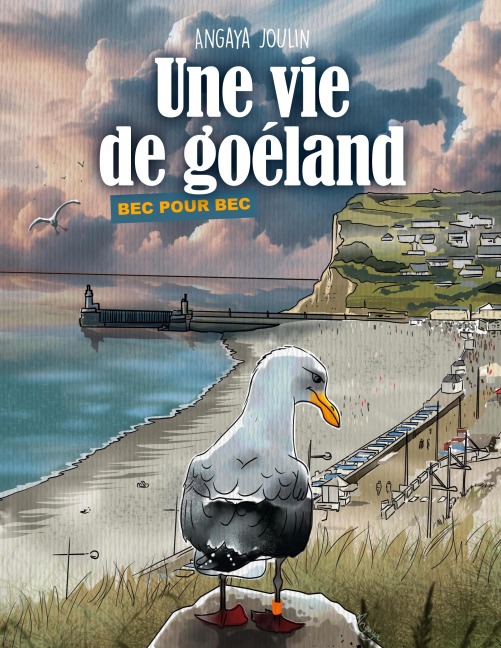 Une vie de goéland - Angaya Joulin