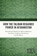 Cover-Bild zum Titel 'How the Taliban Regained Power in Afghanistan' von 'Mona Kanwal Sheikh, Ole Wæver, Jan Werner Mathiasen, Lars Erslev Andersen, Dino Krause'