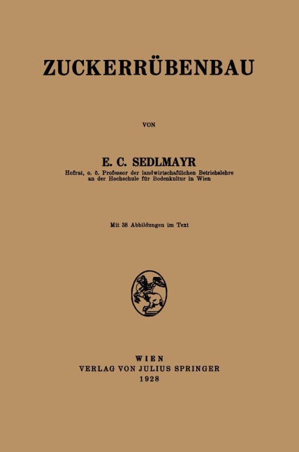 Zuckerrübenbau - E. C. Sedlmayr