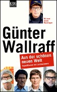 Cover-Bild zum Titel 'Aus der schönen neuen Welt' von 'Günter Wallraff'