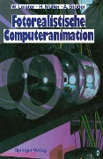 Cover-Bild zum Titel 'Fotorealistische Computeranimation' von 'Wolfgang Leister, Heinrich Müller, Achim Stößer'