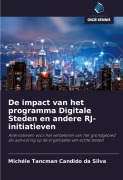 Cover-Bild zum Titel 'De impact van het programma Digitale Steden en andere RJ-initiatieven' von 'Michéle Tancman Candido Da Silva'