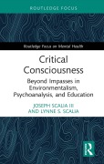 Cover-Bild zum Titel 'Critical Consciousness' von 'Joseph Scalia III, Lynne S. Scalia'