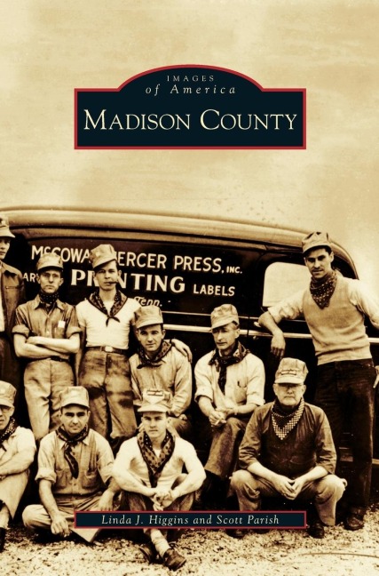 Madison County - Linda J. Higgins, Scott Parish