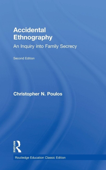 Accidental Ethnography - Christopher N. Poulos